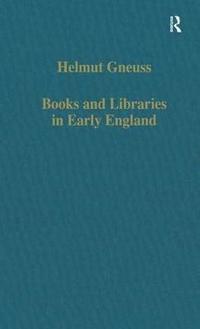 bokomslag Books and Libraries in Early England