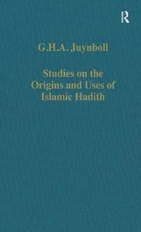 bokomslag Studies on the Origins and Uses of Islamic Hadith