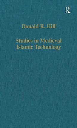 Studies in Medieval Islamic Technology 1