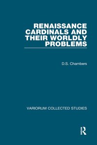 bokomslag Renaissance Cardinals and their Worldly Problems