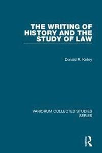 bokomslag The Writing of History and the Study of Law