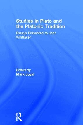 Mark Joyal - Studies in Plato and the Platonic Tradition, Inbunden