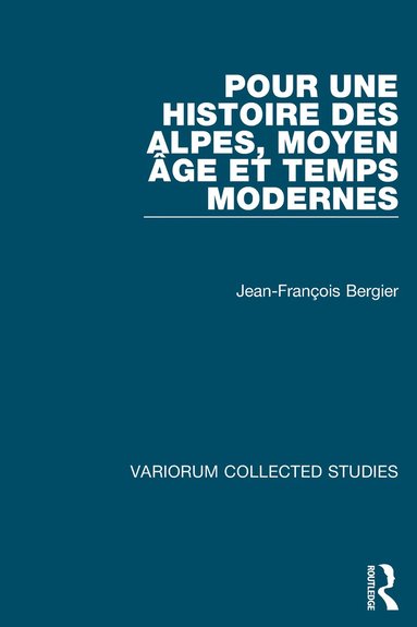 bokomslag Pour une histoire des Alpes, Moyen Age et Temps Modernes