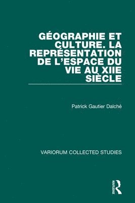 bokomslag Gographie et culture. La reprsentation de lespace du VIe au XIIe sicle