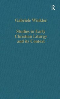 bokomslag Studies in Early Christian Liturgy and its Context