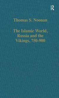 bokomslag The Islamic World, Russia and the Vikings, 750900