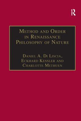 Daniel A. Di Liscia, Eckhard Kessler - Method and Order in Renaissance Philosophy of Nature, Inbunden