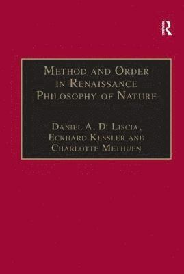 Method and Order in Renaissance Philosophy of Nature 1