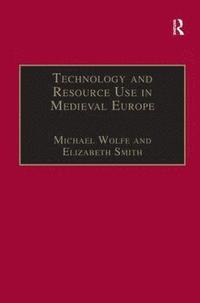 bokomslag Technology and Resource Use in Medieval Europe