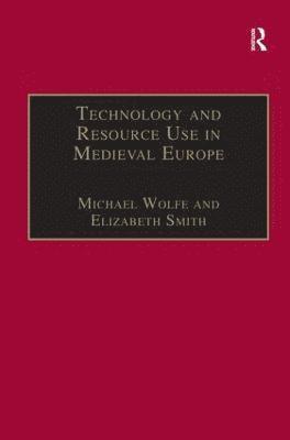 Technology and Resource Use in Medieval Europe 1
