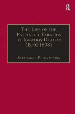 Life of the Patriarch Tarasios by Ignatios Deacon (BHG1698)