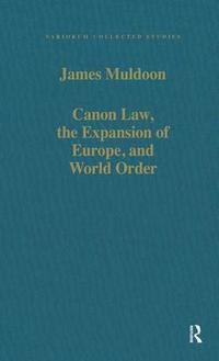 bokomslag Canon Law, the Expansion of Europe, and World Order