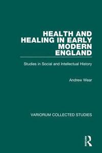 bokomslag Health and Healing in Early Modern England