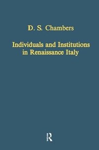 bokomslag Individuals and Institutions in Renaissance Italy