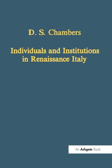 bokomslag Individuals and Institutions in Renaissance Italy