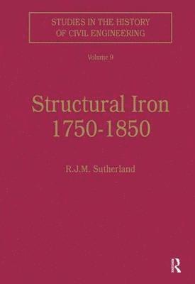 R.J.M. Sutherland, R. J. M. Sutherland - Structural Iron 1750–1850, Inbunden