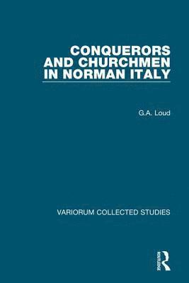 Conquerors and Churchmen in Norman Italy 1