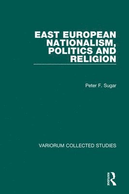 East European Nationalism, Politics and Religion 1