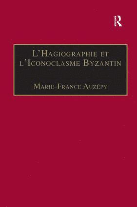 bokomslag LHagiographie et lIconoclasme Byzantin