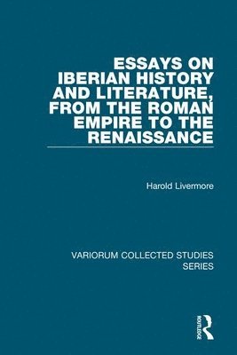 Essays on Iberian History and Literature, from the Roman Empire to the Renaissance 1