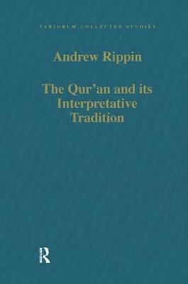 The Qur'an and its Interpretative Tradition 1
