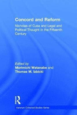 Morimichi Watanabe, Thomas M. Izbicki - Concord and Reform, Inbunden