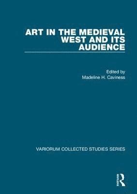 Art in the Medieval West and its Audience 1
