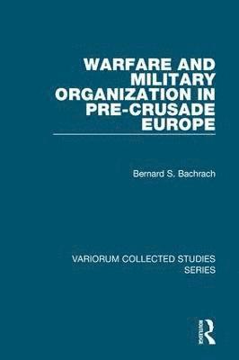 Warfare and Military Organization in Pre-Crusade Europe 1