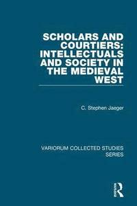 bokomslag Scholars and Courtiers: Intellectuals and Society in the Medieval West