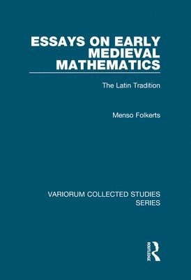 Essays on Early Medieval Mathematics 1