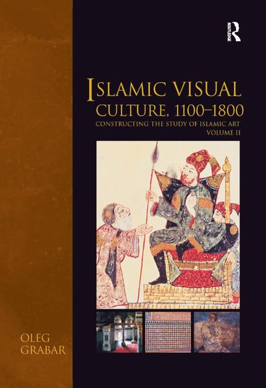 bokomslag Islamic Visual Culture, 1100-1800