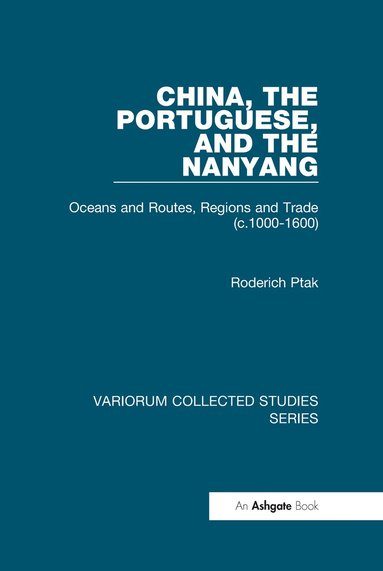 bokomslag China, the Portuguese, and the Nanyang
