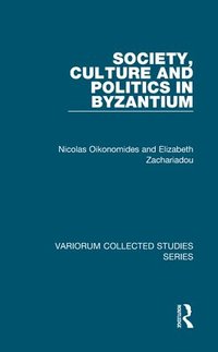bokomslag Society, Culture and Politics in Byzantium