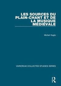 bokomslag Les sources du plain-chant et de la musique mdivale