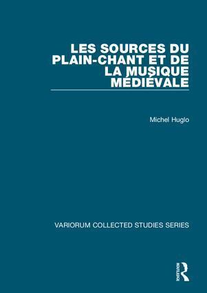 Michel Huglo - Les sources du plain-chant et de la musique médiévale, Inbunden