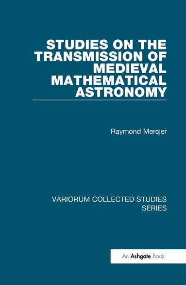 bokomslag Studies on the Transmission of Medieval Mathematical Astronomy