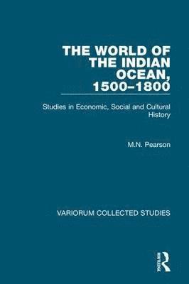 bokomslag The World of the Indian Ocean, 15001800