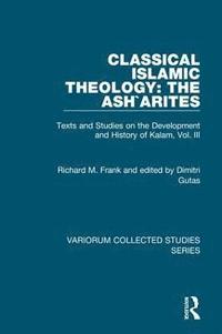 bokomslag Classical Islamic Theology: The Ash`arites