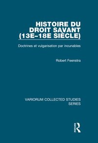 bokomslag Histoire du droit savant (13e-18e siècle)