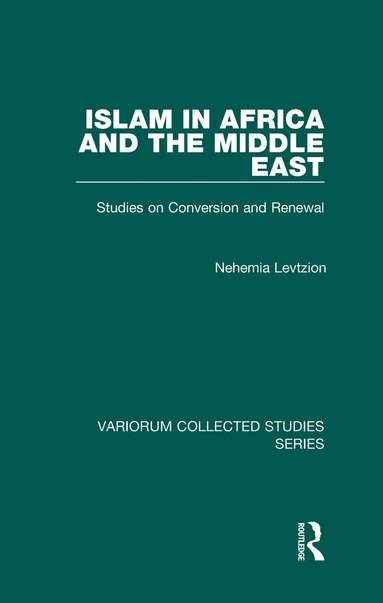 Nehemia Levtzion, Michel Abitbol, Amos Nadan - Islam in Africa and the Middle East, Inbunden