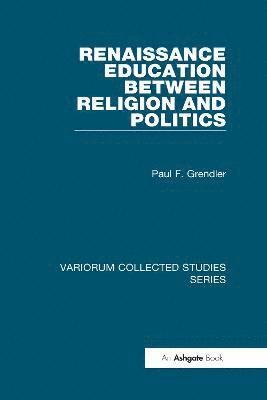 Renaissance Education Between Religion and Politics 1