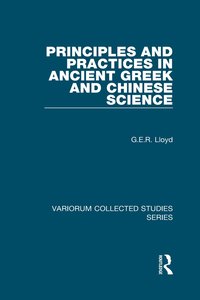 bokomslag Principles and Practices in Ancient Greek and Chinese Science