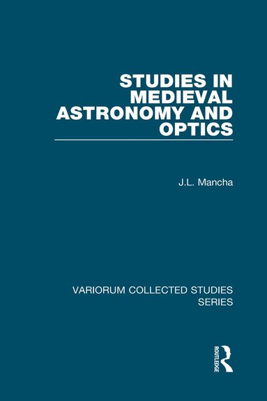 bokomslag Studies in Medieval Astronomy and Optics