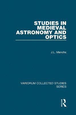 Studies in Medieval Astronomy and Optics 1