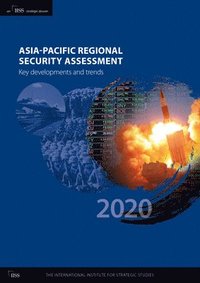 bokomslag Asia-Pacific Regional Security Assessment 2020