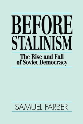 Samuel Farber - Before Stalinism, Häftad