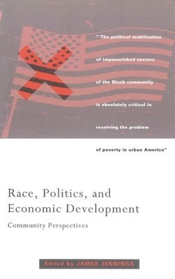 James Jennings - Race, Politics, and Economic Development, Häftad