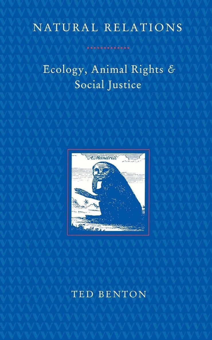 Ted Benton - Natural Relations, Häftad