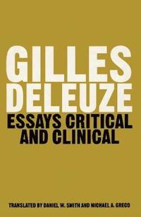 bokomslag Essays Critical and Clinical