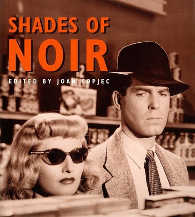 Joan Copjec - Shades of Noir, Häftad